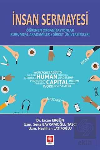insan-sermayesi-ercan-ergun131f8e23093fb1d52282d0bcde67754c.jpg EKİN YAYINEVİ İnsan Sermayesi / Ercan Ergün - Görsel 1