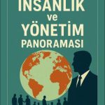 EKİN YAYINEVİ - İnsanlık ve Yönetim Panoraması / Burak Sayar