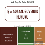 EKİN YAYINEVİ İş ve Sosyal Güvenlik Hukuku / Polat Tunçer