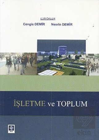 isletme-ve-toplum-cengiz-demird8fecda09b6883fb29ba3bc669324174.jpg EKİN YAYINEVİ İşletme ve Toplum / Cengiz Demir - Görsel 1
