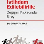 EKİN YAYINEVİ İstihdam Edilebilirlik: Değişim Kıskacında Birey / Gözde Yılmaz