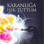EKİN YAYINEVİ Karanlığa Işık Tuttum / Nuran Boyraz