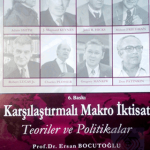 EKİN YAYINEVİ - Karşılaştırmalı Makro İktisat Teoriler ve Politikalar / Ersan Bocutoğlu