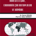 EKİN YAYINEVİ Küreselleşme Ekonomik Çok Kutupluluk ve Büyüme / Sevim Özkan