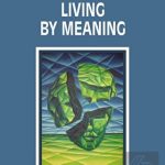 EKİN YAYINEVİ Living By Meaning / Beria Bilge Şener