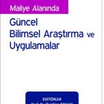 EKİN YAYINEVİ Maliye Alanında Güncel Bilimsel Araştırma ve Uygulamalar / İbrahim Organ