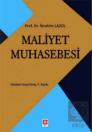 maliyet-muhasebesi-ibrahim-lazolcf3f10e74c38aab710111b3829c960e9.png EKİN YAYINEVİ - Maliyet Muhasebesi / İbrahim Lazol - Görsel 1