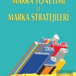 EKİN YAYINEVİ Marka Yönetimi ve Marka Stratejileri / Mehmet Akif Çakırer