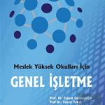 ALFA AKTÜEL YAYINLARI - Meslek Yüksek Okulları İçin Genel İşletme / Zeyyat Sabuncuoğlu 4.Baskı