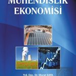 EKİN YAYINEVİ - Mühendislik Ekonomisi / Murat Kaya