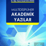 EKİN YAYINEVİ Multidisipliner Akademik Yazılar / Emine Oyur