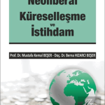 EKİN YAYINEVİ - Neoliberal Küreselleşme ve İstihdam / Mustafa Kemal Beşer