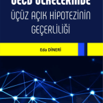 EKİN YAYINEVİ - OECD Ülkelerinde Üçüz Açık Hipotezinin Geçerliliği / Eda Dineri