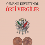 EKİN YAYINEVİ Osmanlı Devletinde Örfi Vergiler / İhsan Cemil Demir