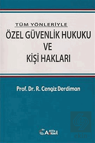 ozel-guvenlik-hukuku-ve-kisi-haklari-ramazan-cengiz-derdiman4131f14d03bf8d4674cacb8ab7331b76.png ALFA AKTÜEL YAYINLARI - Özel Güvenlik Hukuku ve Kişi Hakları / Ramazan Cengiz Derdiman - Görsel 1