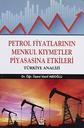 petrol-fiyatlarinin-menkul-kiymetler-piyasasina-etkileri-vasif-abioglub72fae5bac84d79ff7d829e38b25ac6e.jpg EKİN YAYINEVİ Petrol Fiyatlarının Menkul Kıymetler Piyasasına Etkileri / Vasıf Abioğlu - Görsel 1