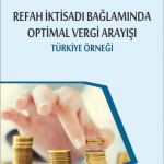 EKİN YAYINEVİ Refah İktisadı Bağlamında Optimal Vergi Arayışı / Ebru Karaş
