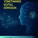 EKİN YAYINEVİ - Sağlık Yönetiminde Dijital Dönüşüm / Emin Kaya