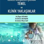 EKİN YAYINEVİ - Sağlıkta Güncel Gelişmeler Işığında Temel ve Klinik Yaklaşımlar / Özge Gülmez