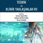 EKİN YAYINEVİ Sağlıkta Güncel Gelişmeler Işığında Teorik ve Klinik Yaklaşımlar 7 / Emine Seda Koç