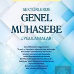EKİN YAYINEVİ - Sektörlerde Genel Muhasebe Uygulamaları / Yaser Gürsoy