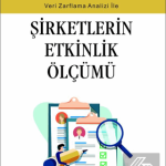 EKİN YAYINEVİ Şirketlerin Etkinlik Ölçümü / Ayşegül Şahin