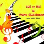 EKİN YAYINEVİ Soli ve Fadi ile Piyano Öğreniyorum - 1 / Hatice Onuray Eğilmez