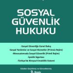 EKİN YAYINEVİ Sosyal Güvenlik Hukuku / M. Refik Korkusuz