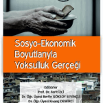 EKİN YAYINEVİ - Sosyo-Ekonomik Boyutlarıyla Yoksulluk Gerçeği / Ferit İzci