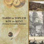 EKİN YAYINEVİ Tarih ve Toplum - Köy ve Kent / Fügen Berkay