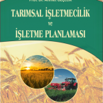 EKİN YAYINEVİ Tarımsal İşletmecilik ve İşletme Planlaması / Ahmet Özçelik