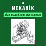 EKİN YAYINEVİ - Termodinamik ve Mekanik Bilim Dalları Üzerine Bazı Çalışmalar / Muharrem Zeytinoğlu
