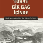 EKİN YAYINEVİ - Tokat Bir Bağ İçinde / Yavuz Acungil