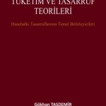 EKİN YAYINEVİ Tüketim ve Tasarruf Teorileri / Gökhan Taşdemir
