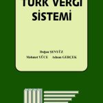 EKİN YAYINEVİ - Türk Vergi Sistemi / Doğan Şenyüz