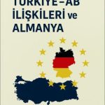 EKİN YAYINEVİ Türkiye - AB İlişkileri ve Almanya / Hasan Boztürk