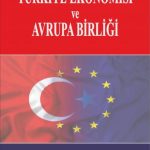 EKİN YAYINEVİ Türkiye Ekonomisi ve Avrupa Birliği / Resul Telli