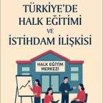 EKİN YAYINEVİ Türkiye'de Halk Eğitimi ve İstihdam İlişkisi / Doğan Peker