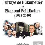 EKİN YAYINEVİ Türkiyede Hükümetler ve Ekonomi Politikaları / Abdullah Takım