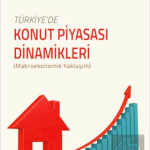 EKİN YAYINEVİ - Türkiyede Konut Piyasası Dinamikleri / Mümin Atalay Çetin