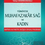 EKİN YAYINEVİ Türkiyede Muhafazakar Sağ ve Kadın / Yahya Demirkanoğlu