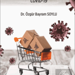 EKİN YAYINEVİ - Türkiyede Pandemi Dönemi Tüketici Davranışları / Özgür Bayram Soylu