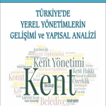 EKİN YAYINEVİ Türkiyede Yerel Yönetimlerin Gelişimi ve Yapısal Analizi / Rasim Akpınar