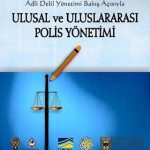 EKİN YAYINEVİ Ulusal ve Uluslararası Polis Yönetimi / Cemal Öztürk