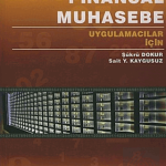 ALFA AKTÜEL YAYINLARI - Uygulamacılar için Finansal Muhasebe / Şükrü Dokur