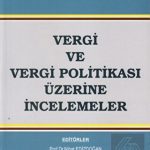 EKİN YAYINEVİ Vergi ve Vergi Politikası Üzerine İncelemeler / Nihat Edizdoğan