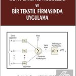EKİN YAYINEVİ Yapay Sinir Ağ Modelleri ve Bir Tekstil Firmasında Uygulama / Vesile Sinem Arıkan Kargı