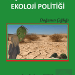EKİN YAYINEVİ - Yeşil Ekonominin Ekoloji Politiği / Semra Purkis
